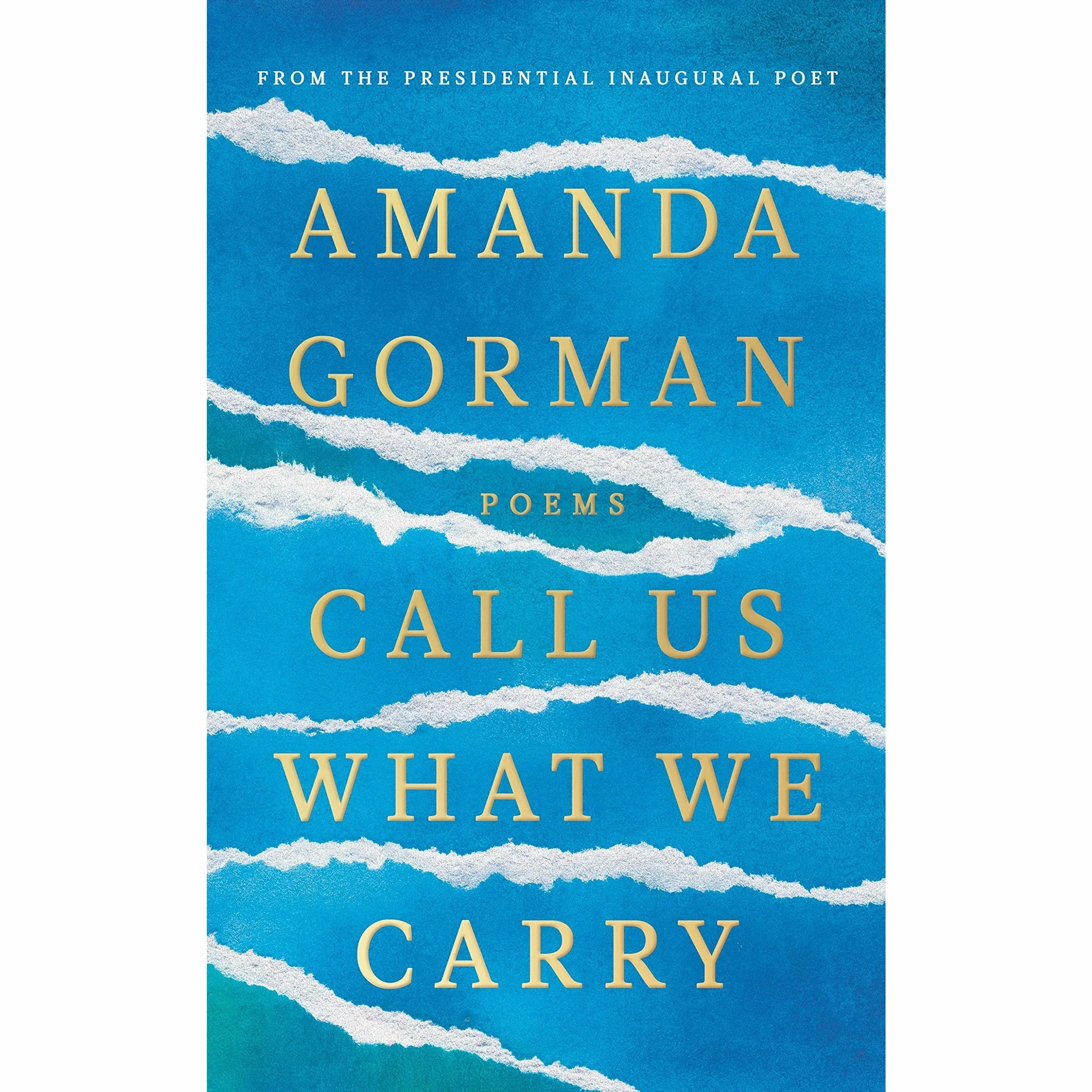 Amanda Gorman 3 Books Set (Call Us What We Carry, Change Sings, The Hill We Climb)