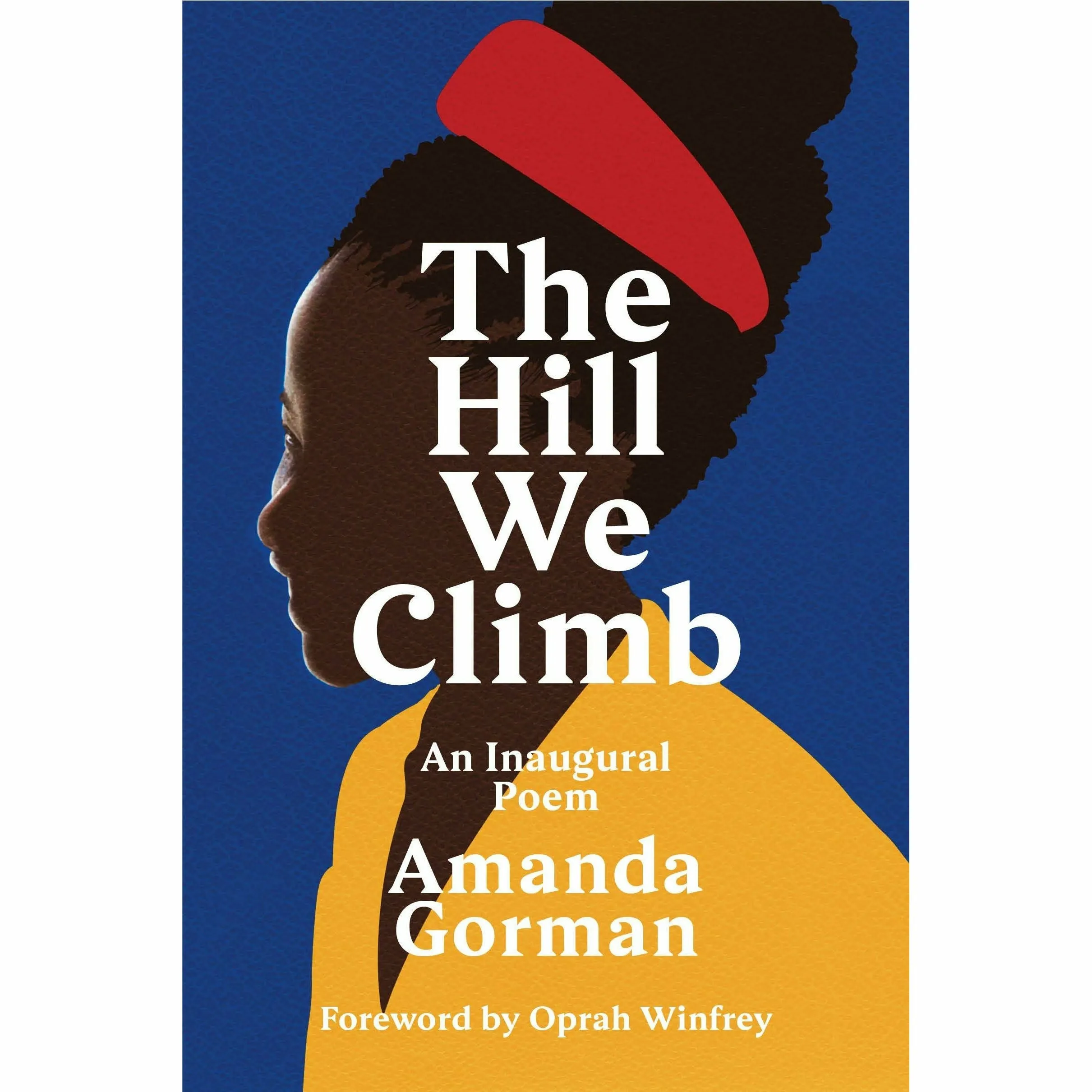 Amanda Gorman 3 Books Set (Call Us What We Carry, Change Sings, The Hill We Climb)