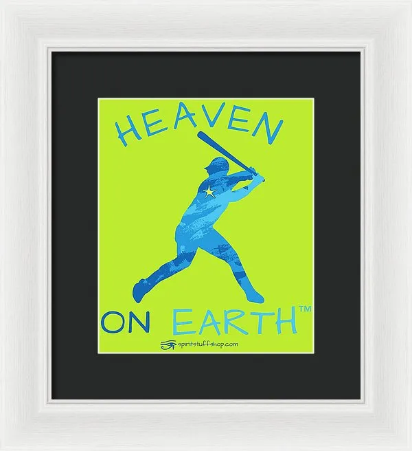 Baseball Heaven On Earth - Framed Print