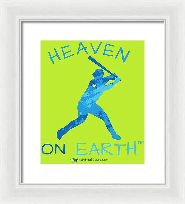 Baseball Heaven On Earth - Framed Print
