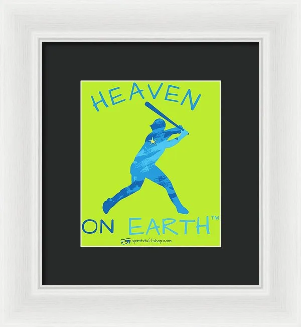 Baseball Heaven On Earth - Framed Print
