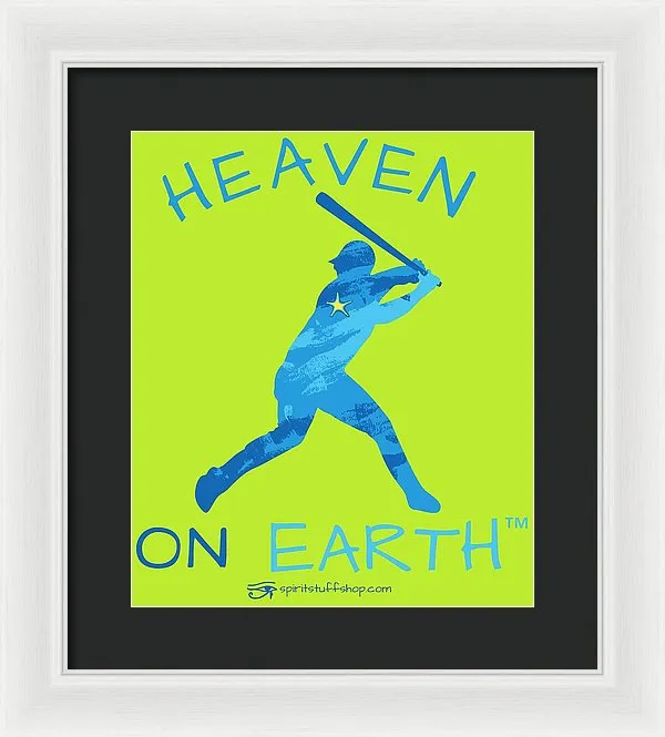 Baseball Heaven On Earth - Framed Print