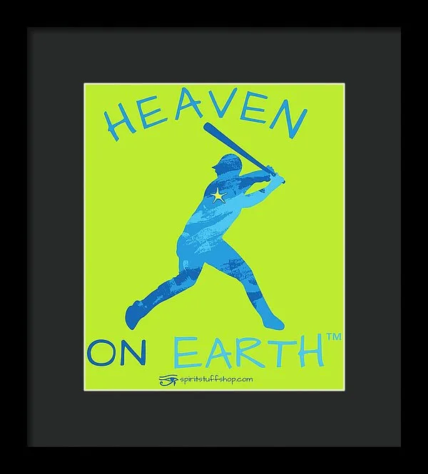 Baseball Heaven On Earth - Framed Print