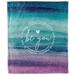 Be You Ombre Inspirational Blanket