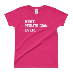 Best Pediatrician Ever T Shirt Pink Best Pediatrician Ever T Shirt for Women