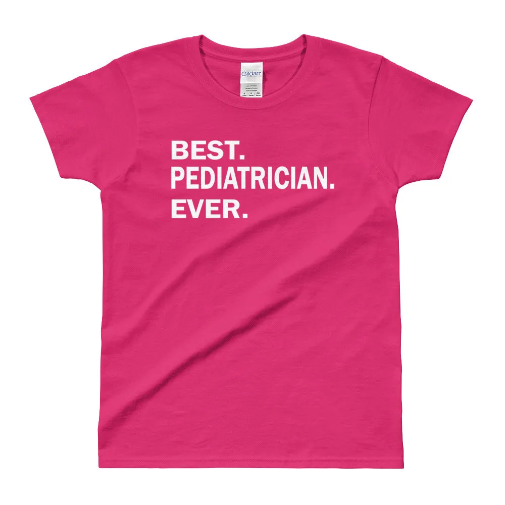 Best Pediatrician Ever T Shirt Pink Best Pediatrician Ever T Shirt for Women