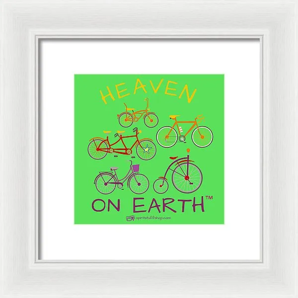 Bicycles Heaven On Earth - Framed Print