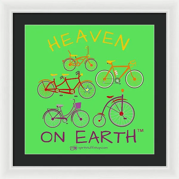 Bicycles Heaven On Earth - Framed Print