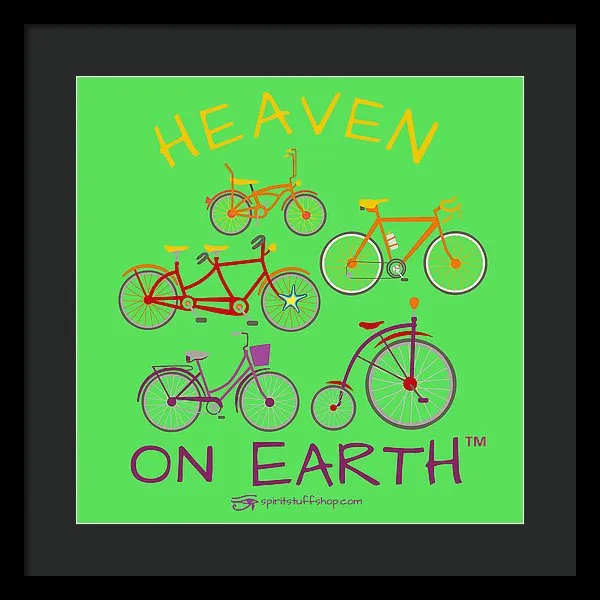 Bicycles Heaven On Earth - Framed Print