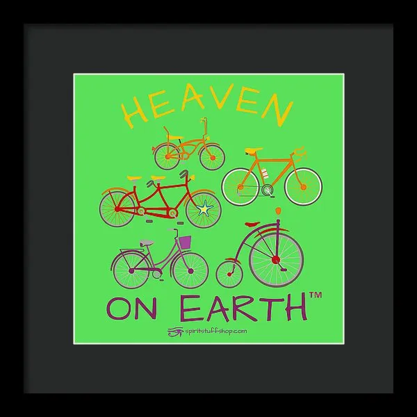 Bicycles Heaven On Earth - Framed Print