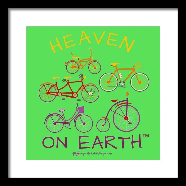 Bicycles Heaven On Earth - Framed Print