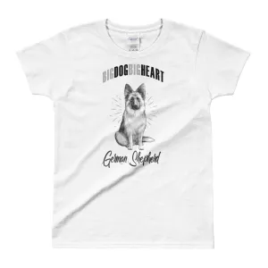 Big Dog Big Heart  German Shepherd T-Shirt German Shepherd Dog T Shirt for Women