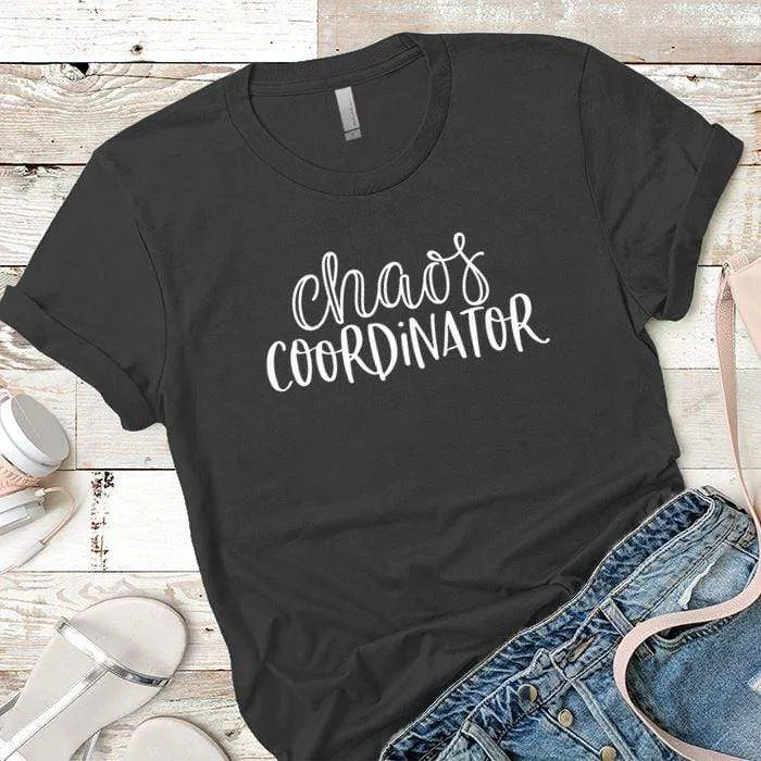 Chaos Coordinator Premium Tees