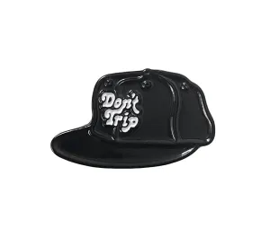 DON'T TRIP HAT ENAMEL PIN
