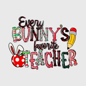 Every Bunny's Favorite Teacher Transfer