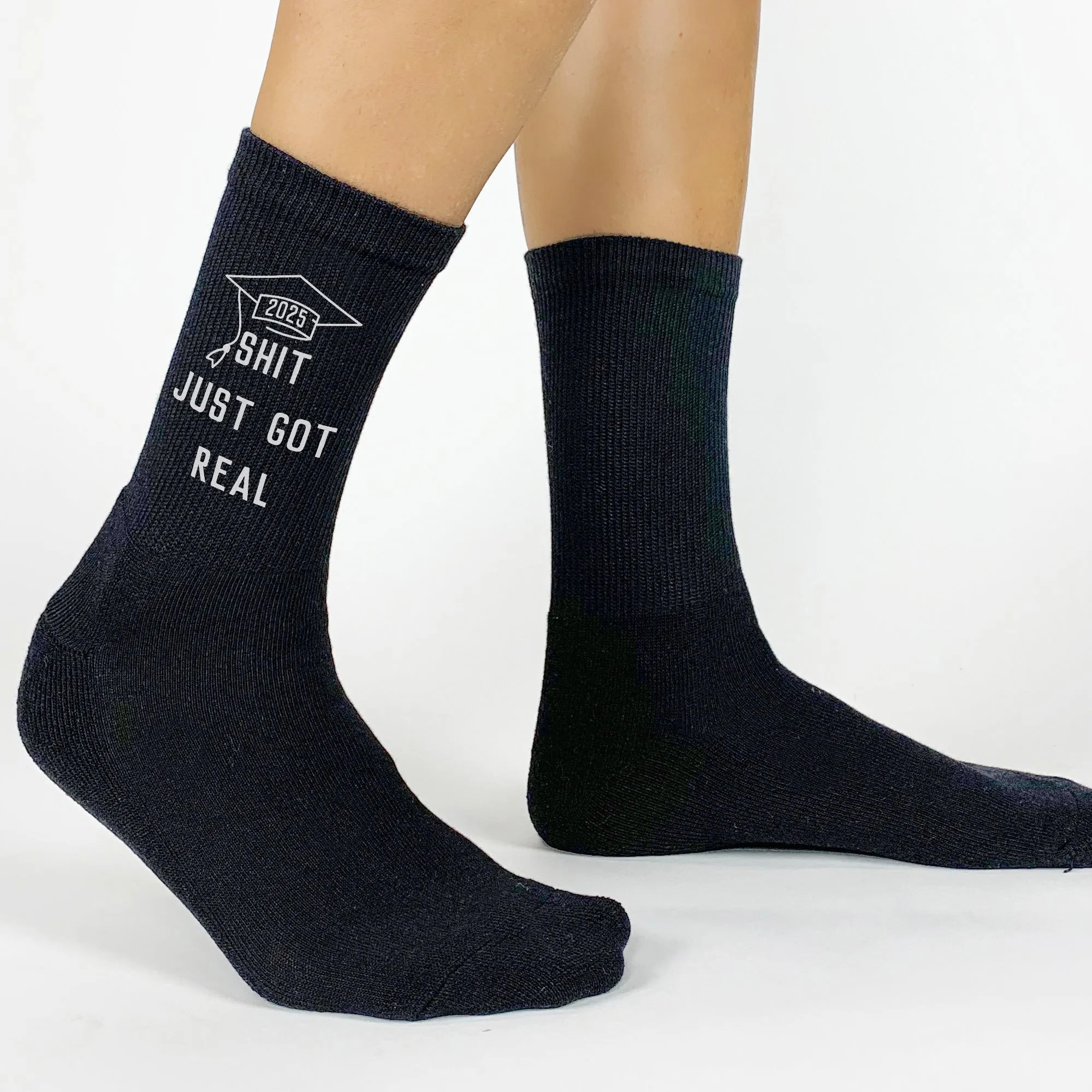 Funny Graduation Socks - 'Sh*t Just Got Real' - Hilarious Gift for Him & Her