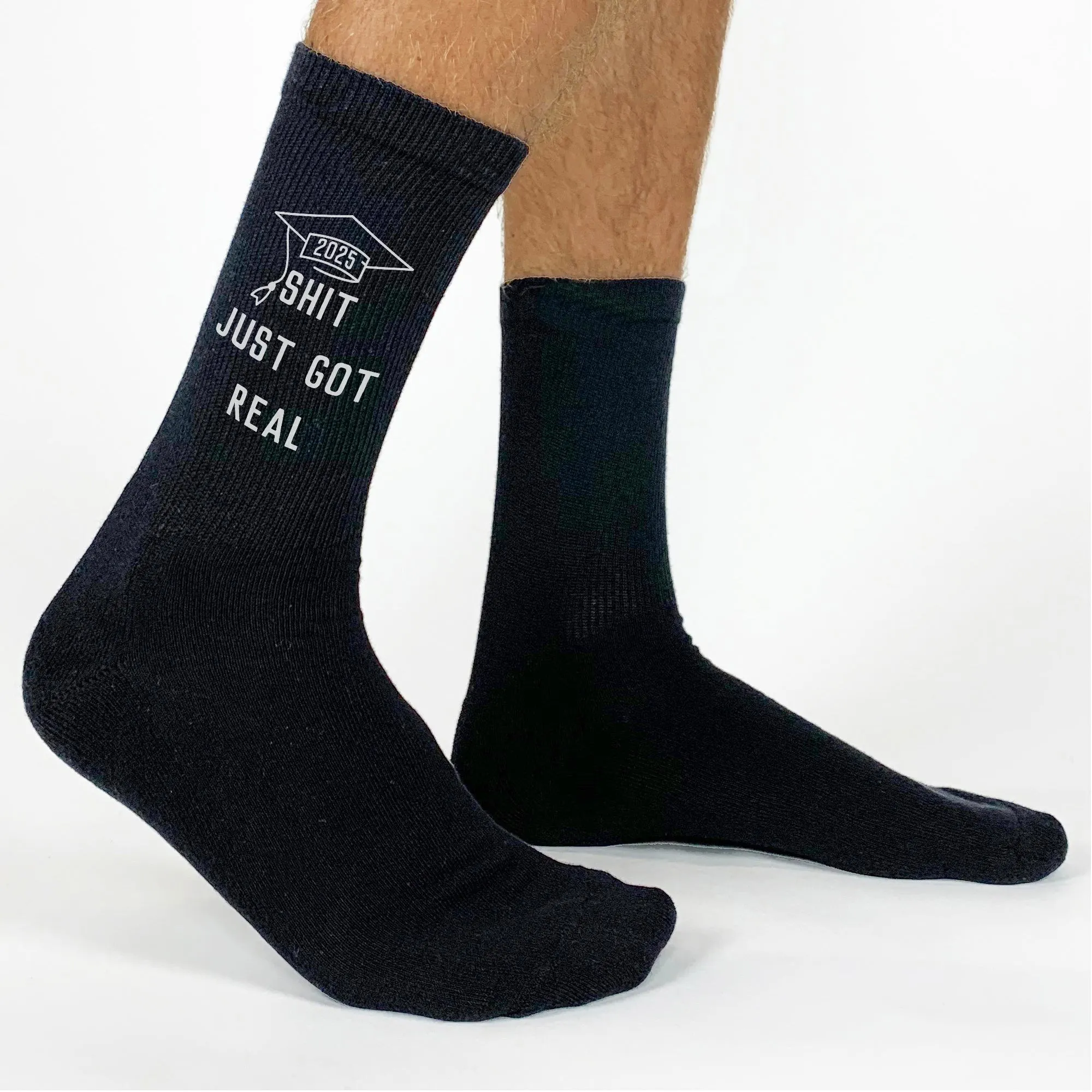Funny Graduation Socks - 'Sh*t Just Got Real' - Hilarious Gift for Him & Her