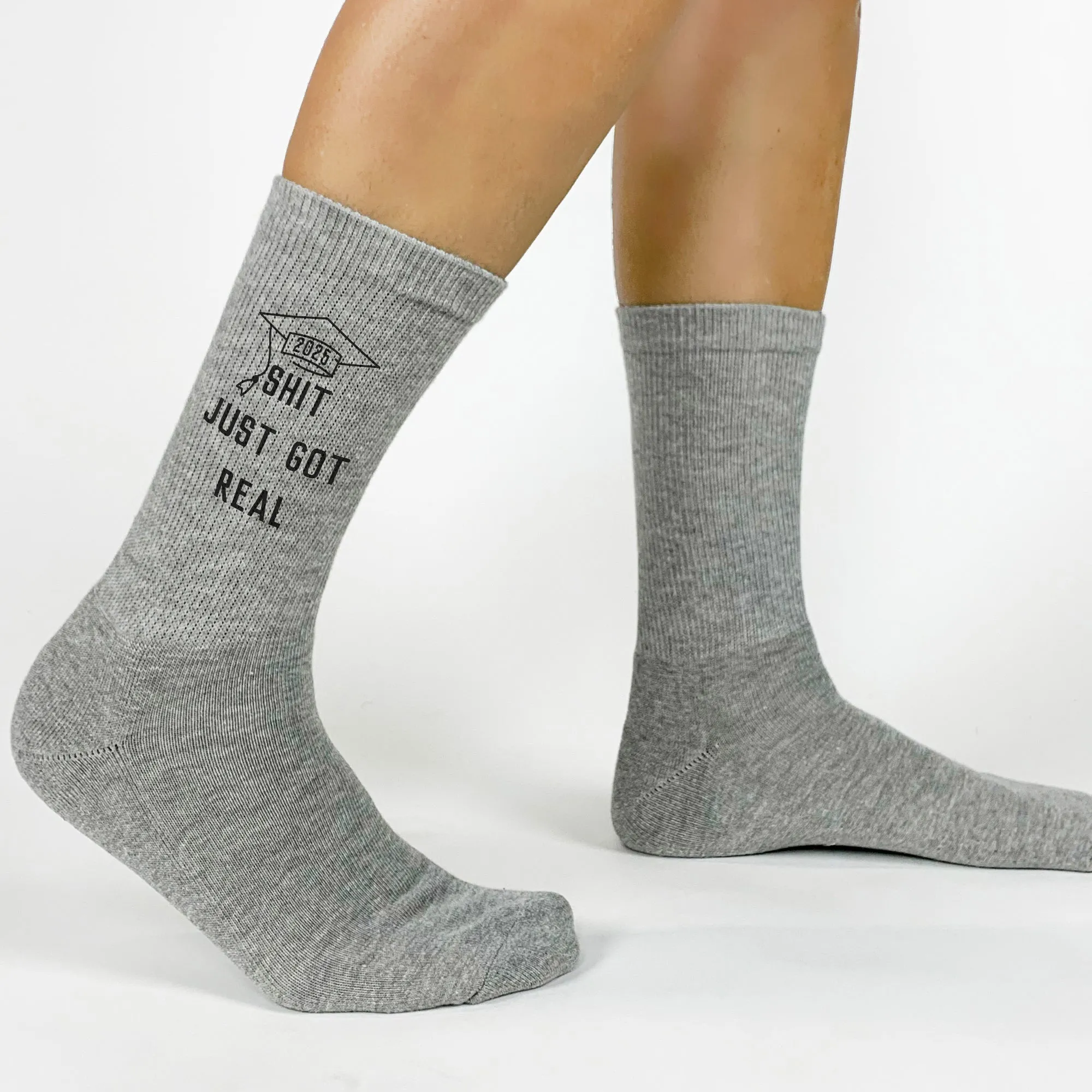 Funny Graduation Socks - 'Sh*t Just Got Real' - Hilarious Gift for Him & Her