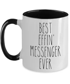 Gift For Messenger Best Effin' Messenger Ever Mug Two-Tone Coffee Cup Funny Coworker Gifts