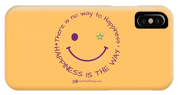 Happiness Is The Way - Phone Case