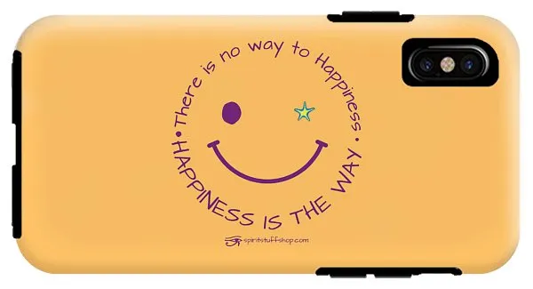 Happiness Is The Way - Phone Case