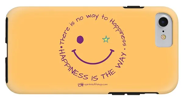 Happiness Is The Way - Phone Case