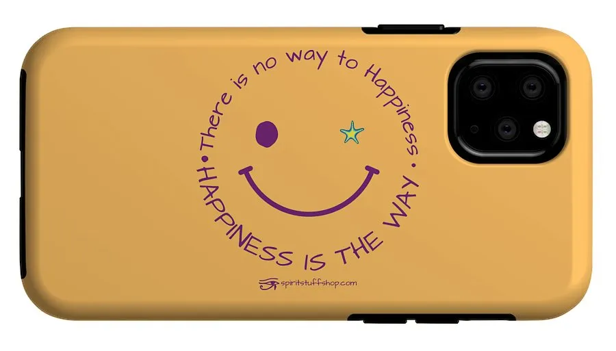 Happiness Is The Way - Phone Case