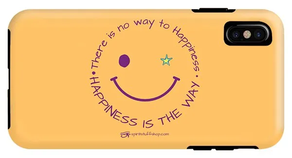 Happiness Is The Way - Phone Case