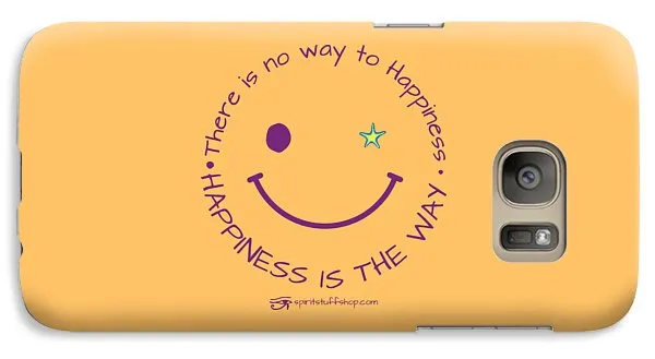 Happiness Is The Way - Phone Case