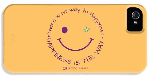 Happiness Is The Way - Phone Case
