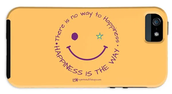 Happiness Is The Way - Phone Case