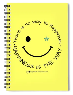 Happiness Is The Way - Spiral Notebook