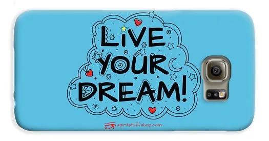Live Your Dream - Phone Case
