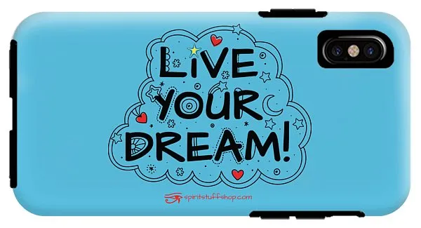 Live Your Dream - Phone Case