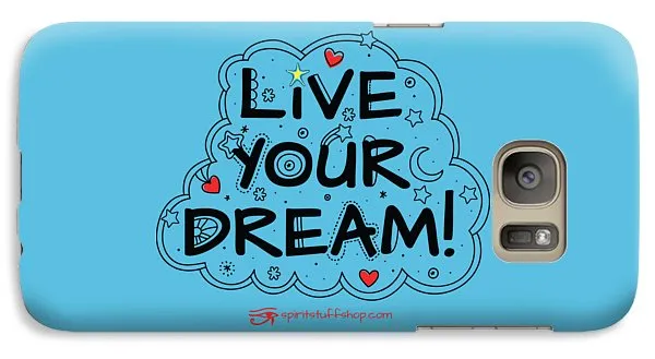Live Your Dream - Phone Case