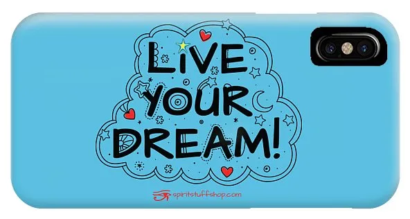 Live Your Dream - Phone Case