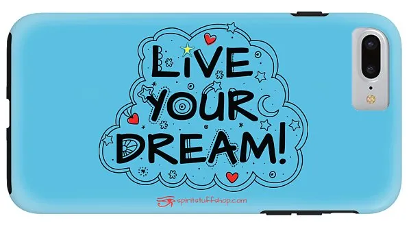 Live Your Dream - Phone Case