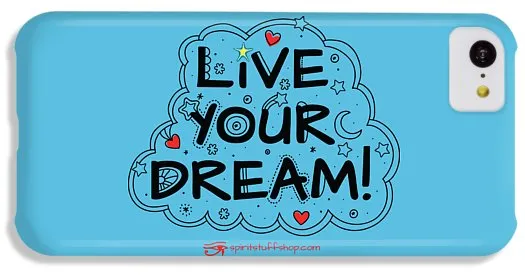 Live Your Dream - Phone Case