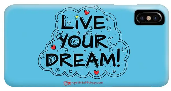 Live Your Dream - Phone Case