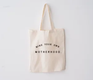 Mind Your Own Motherhood Market Tote