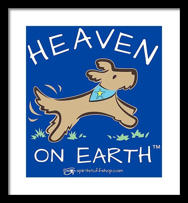 Pup/dog Heaven On Earth - Framed Print