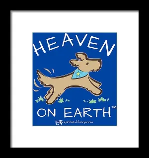 Pup/dog Heaven On Earth - Framed Print