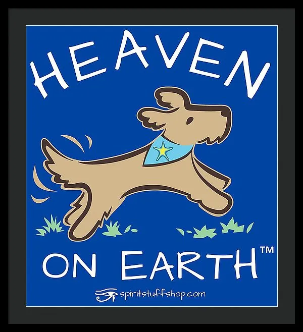 Pup/dog Heaven On Earth - Framed Print