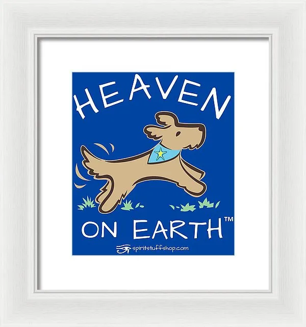 Pup/dog Heaven On Earth - Framed Print