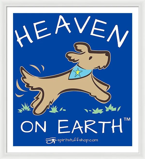 Pup/dog Heaven On Earth - Framed Print