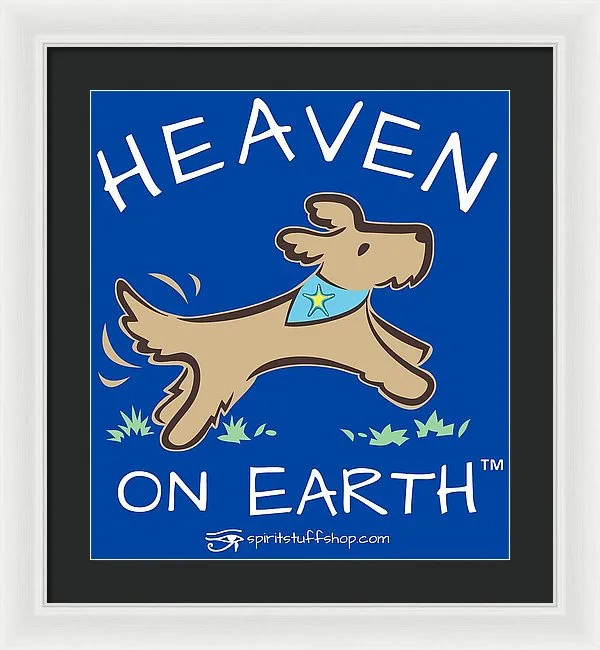 Pup/dog Heaven On Earth - Framed Print