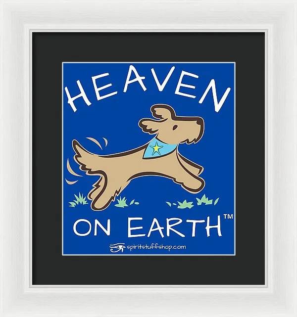 Pup/dog Heaven On Earth - Framed Print