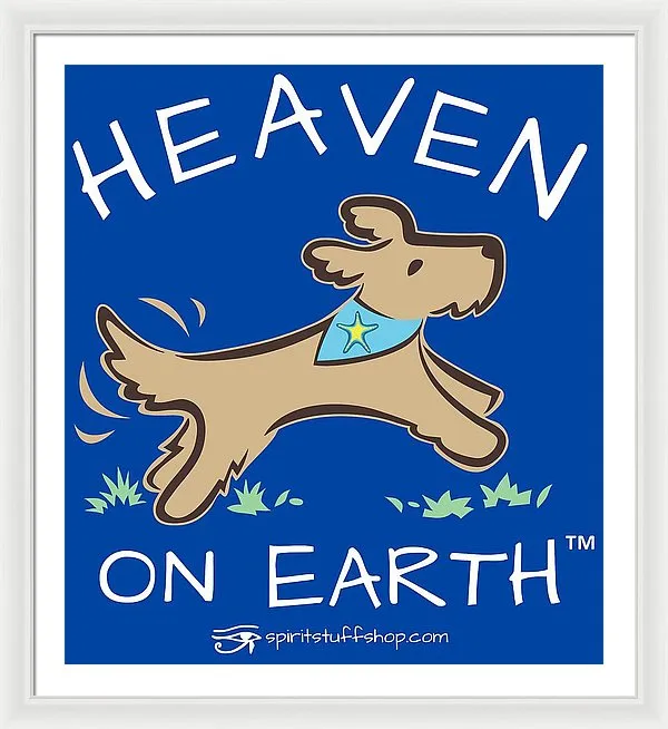 Pup/dog Heaven On Earth - Framed Print