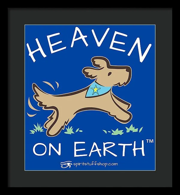 Pup/dog Heaven On Earth - Framed Print