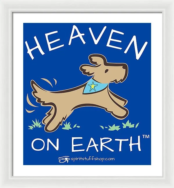 Pup/dog Heaven On Earth - Framed Print